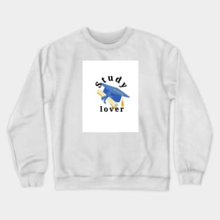 Study love Crewneck Sweatshirt